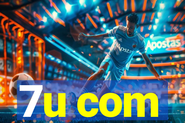 7u com